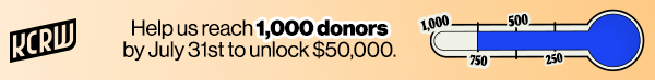 A banner ad reads: KCRW. help us reach 1,000 donors by July 31st to unlock $50,000