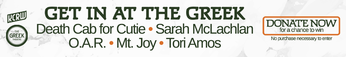A banner ad reads: KCRW. Get in at the Greek. Death Cab for Cutie. Sarah McLachlan. OAR. Mt. Joy. Tori Amos. Donate Now.