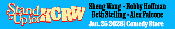 A banner ad reads: "Stand Up for KCRW," featuring Sheng WAng, Robby Hoffman, Beth Stelling and Alex Falcone at the Comedy Store, Jan. 25, 2026