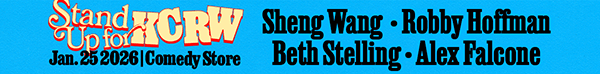A banner ad reads: "Stand Up for KCRW," featuring Sheng WAng, Robby Hoffman, Beth Stelling and Alex Falcone at the Comedy Store, Jan. 25, 2026