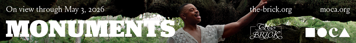 A banner ad reads: MONUMENTS. On view through May 3, 2026. The Brick. MOCA.