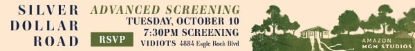 Silver Dollar Road - Advanced Screening | October 10th