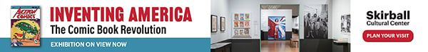 A banner ad reads: INVENTING AMERICA. The Comic Book Revolution. Skirball Cultural Center. Plan Your Visit.