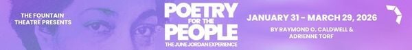 A banner ad reads: The Fountain Theatre Presents... Poetry for the People, Jan. 31 - March 29, by Raymond O. Caldwell &amp; Adrienne Torf