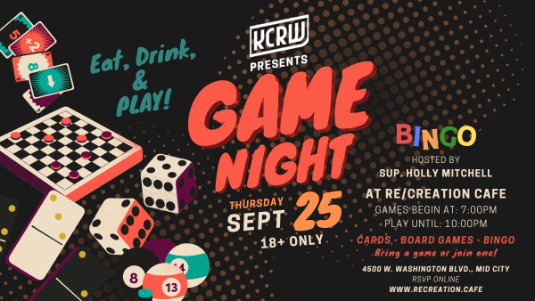 KCRW Presents Game Night - Eat, Drink, Play