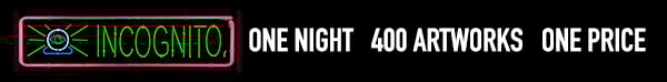 A banner ad reads: "Incognito: One Night. 400 Artworks. One Price."