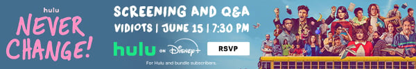 Never Change!_KCRWxVidiots - Advance Screening Banners - RSVP-600x100