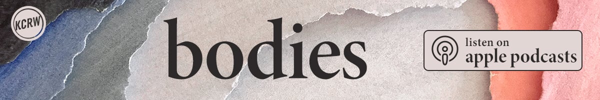 KCRW Bodies | Listen on Apple Podcasts