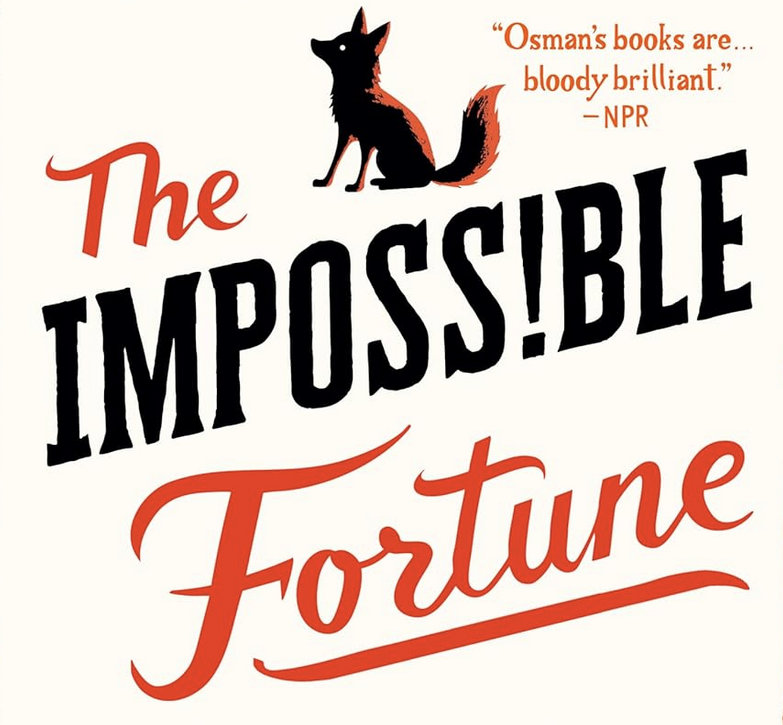 The Impossible Fortune