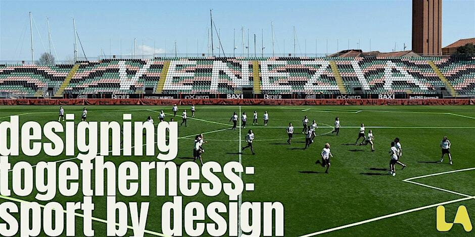 designing togetherness - sport by design